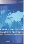 Negociere, comunicare, diplomatie si protocol in relatiile economice internationale