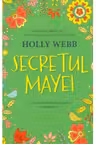 SECRETUL MAYEI. Holly Webb