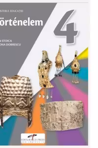 Istorie. Manual pentru clasa a IV-a. Varianta in limba maghiara