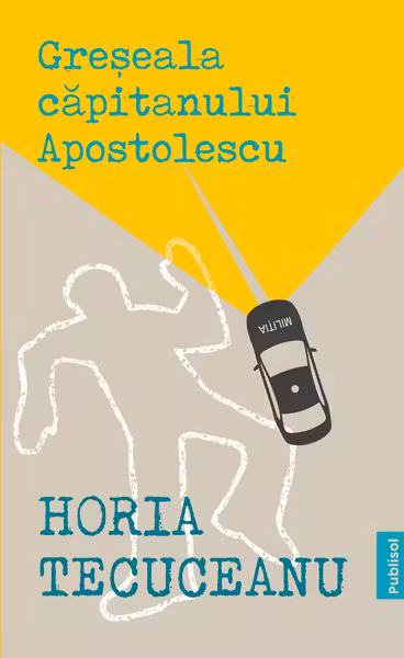 Greseala Capitanului Apostolescu