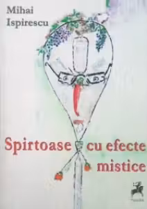 Spirtoase cu efecte mistice
