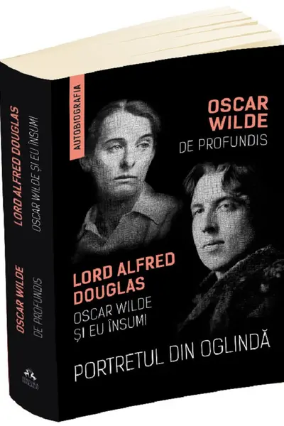 Portretul din oglinda - De Profundis - Oscar Wilde si eu insumi