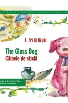 The Glass Dog / Cainele de Sticla
