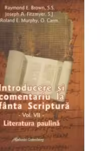 Introducere si comentariu la Sfanta Scriptura. Vol. 7 Literatura paulina
