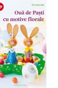 Oua de Pasti cu motive florale