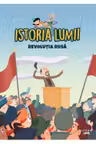 ISTORIA LUMII. REVOLUTIA RUSA