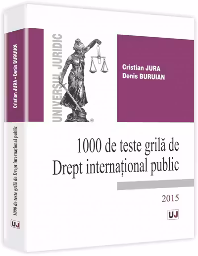 1000 De Teste Grilă De Drept Internațional Public 2015