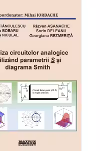 Analiza circuitelor analogice utilizand parametrii S si diagrama Smith