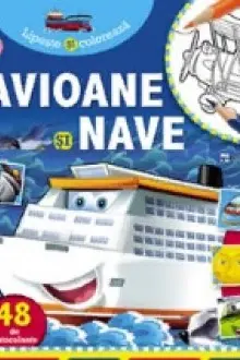 Avioane si nave. Lipeste si coloreaza.