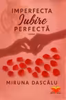 IMPERFECTA Iubire PERFECTĂ