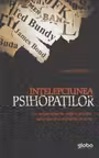 Intelepciunea psihopatilor