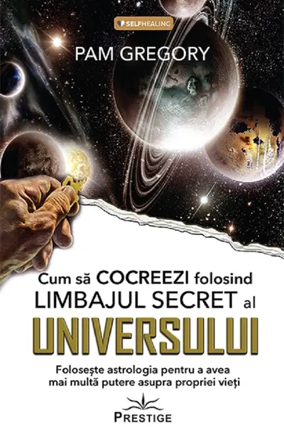 Cum sa Cocreezi folosind limbajul secret al Universului