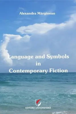 Language and Symbols in Contemporary Fiction