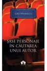 Nobel. Sase personaje in cautarea unui autor