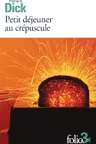 Petit dejeuner au crepuscule et autres nouvelles