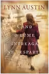 Cand o lume intreaga ne desparte