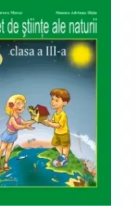 Caiet de stiinte ale naturii clasa a III-a
