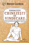 Exercitii chinezesti de vindecare