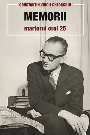 Memorii. Martorul orei 25