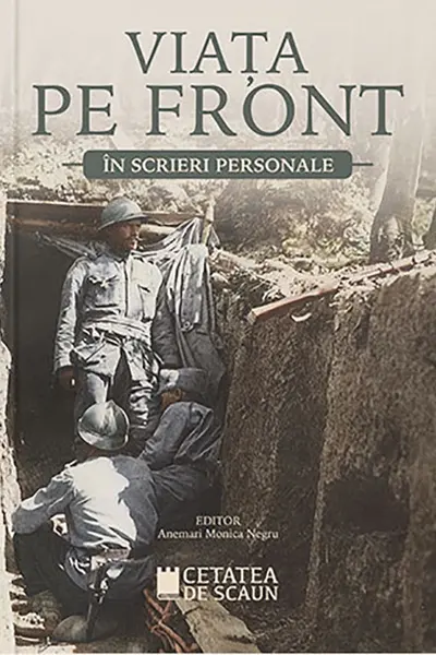 Viata pe front in scrieri personale