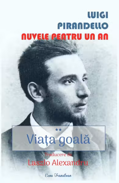 Viața goală. Nuvele pentru un an Vol.2