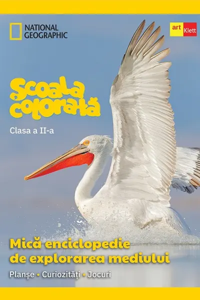 Mica enciclopedie de explorarea mediului clasa a II a. Scoala colorata