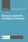 Partajul mostenirii in dreptul comparat