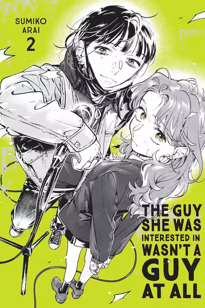 The Guy She Was Interested In Wasn't a Guy at All - Volume 2