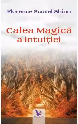 Calea magica a intuitiei