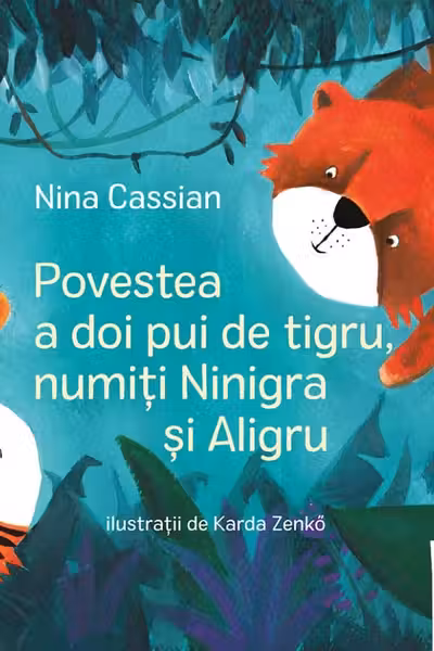 Povestea a doi pui de tigru, numiti Ninigra si Aligru