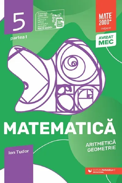 Matematică. Aritmetică, geometrie. Clasa a V-a, partea I. Mate 2000 – Iniţiere