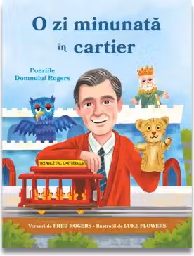 O zi minunata in cartier. Poeziile domnului Rogers