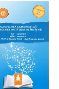 Planificarea calendaristica si proiectarea unitatilor de invatare - Clasa II, var. C (2016)