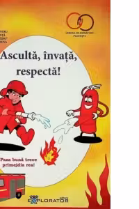 Invata, asculta, respecta! Primul ajutor!