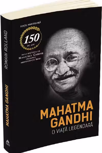 Mahatma Gandhi. O viata legendara