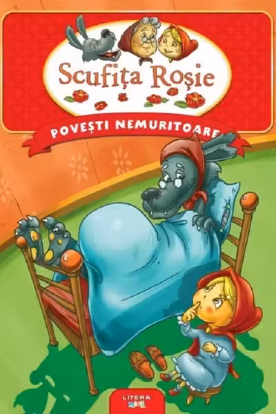 Scufita rosie. Povesti nemuritoare