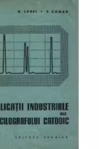 Aplicatii industriale ale oscilografului catodic
