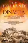Kronika. DINASTIA. Ascensiunea si caderea casei lui Cezar.