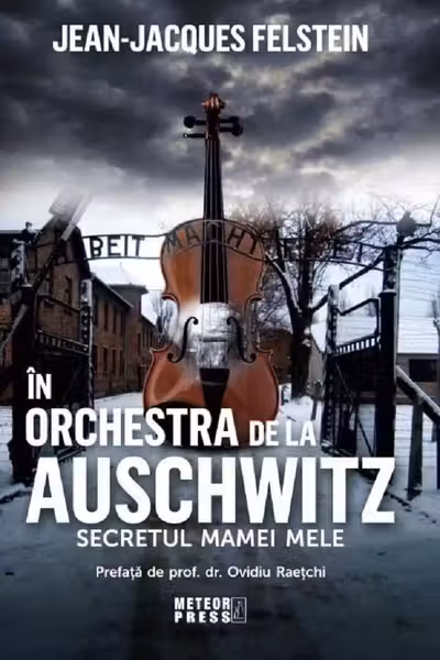 In orchestra de la Auschwitz. Secretul mamei mele