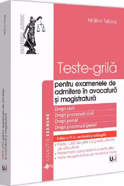 Teste-grila pentru examenele de admitere in avocatura si magistratura