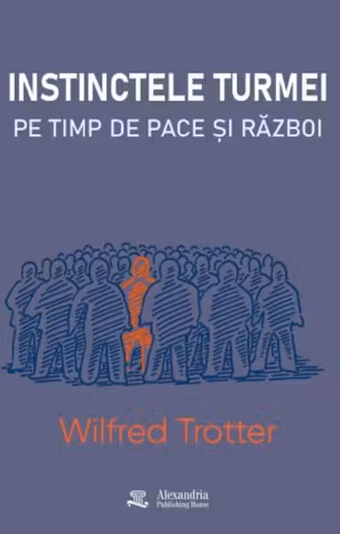 Instinctele turmei pe timp de pace și război