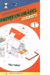 Construiti un orasel, Volumul 1 - Vila Anca si cabana Tudor, Carte de decupat