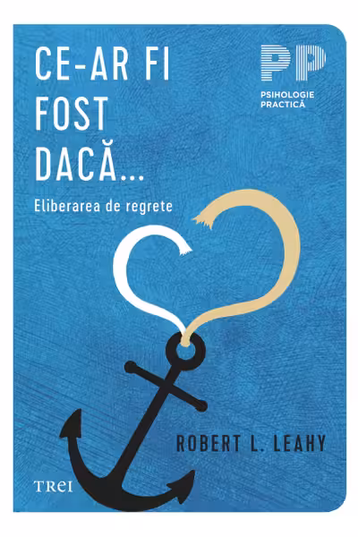 Ce-ar fi fost daca... Eliberarea de regrete