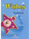Curs Limba Engleza Wishes B2. 1 Caiet - Virginia Evans, Jenny Dooley