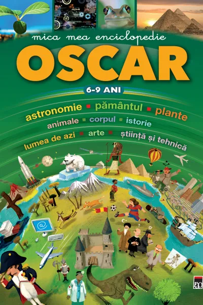 Mica mea enciclopedie Oscar 6-9 ani