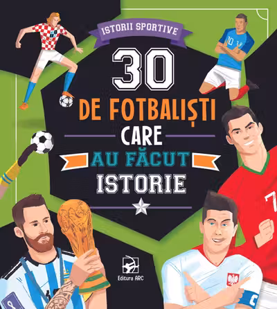 30 de fotbalisti care au facut istorie