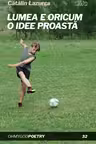 Lumea e oricum o idee proasta