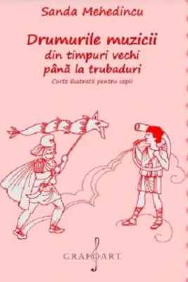 Drumurile muzicii din timpuri vechi pana la trubaduri