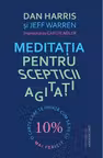 Meditatia pentru scepticii agitati
