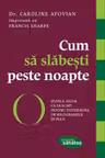 Cum să slăbeşti peste noapte